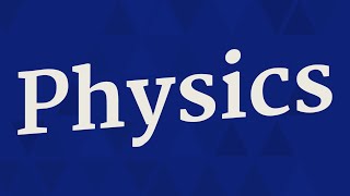 PHYSICS pronunciation • How to pronounce PHYSICS
