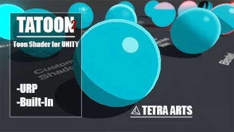 TATOON2 | Toon shader for unity | cel shading solution for unity | built-in and URP