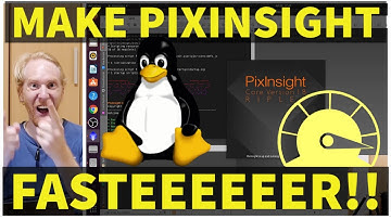 Making PixInsight Faster! Temp folders and Linux