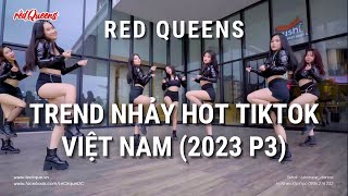 RED QUEENS - TREND NHẢY TIKTOK HOT VN (2023 P3) - Nhạc chuẩn | Minhx Entertainment