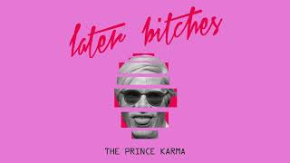 The Prince Karma - Later Bitches / Don Diablo - AnyTime (Mashup)