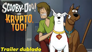 Scooby-Doo e Krypto - O Supercão | Trailer oficial Dublado