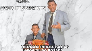 VENDIDO POR SUS HERMANOS - HERNAN PEREZ (VIDEO OFICIAL)