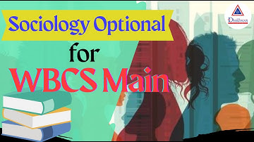 Sociology Optional for WBCS Main ।। Introduction Class of Sociology ।। The Dhronas ।।