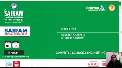 Leçture video_18CS641_Module 5_K_Means algorithm_M.Sheela devi