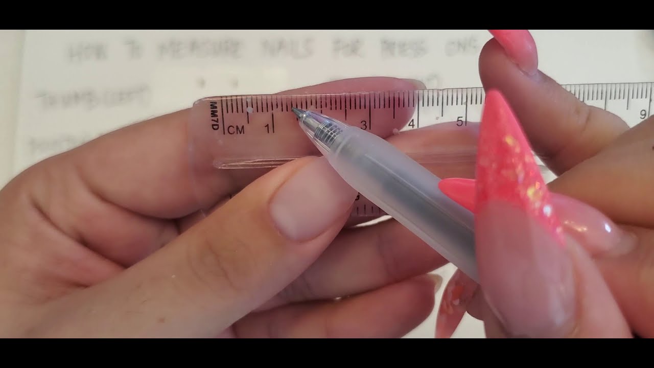 How To Properly Measure Nail Beds For Press Ons