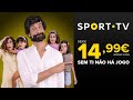 SPORT TV | Nova Época desde 14,99€