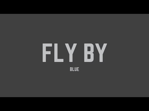 Blue - Fly By II