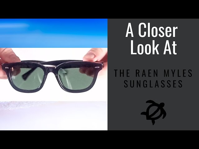 A Closer Look at the Raen Myles Sunglasses - YouTube display picture 1