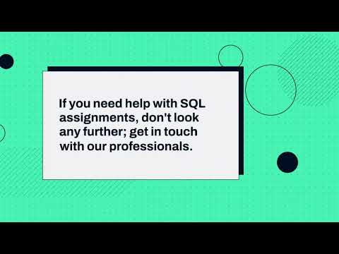 Get SQL Assignment Help Services From Efficient Writers