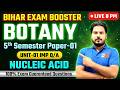 Unit-01 Nucleic Acid | Bihar B.Sc. Botany 5th Semester | Important Q/A Paper-1