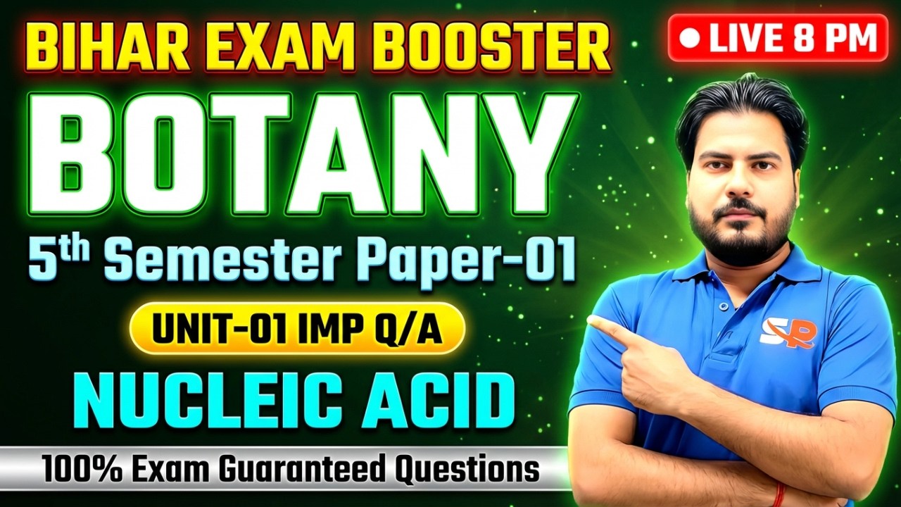 Unit-01 Nucleic Acid | Bihar B.Sc. Botany 5th Semester | Important Q/A Paper-1