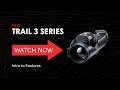 Meet the All-New Trail 3 LRF | Product Overview