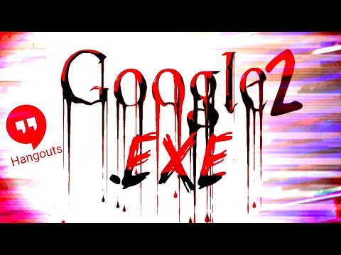 😈GOOGLE.EXE 2😈 | ОБОСРАЛСЯ, ОЧЕНЬ СТРАШНО!💥Шутка😁