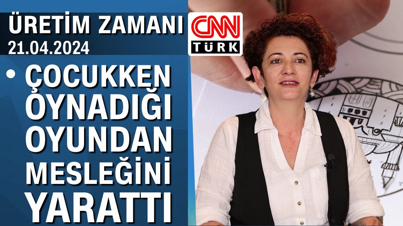 Çocukken oynadığı oyundan mesleğini yarattı - Üretim Zamanı 21.04.2024 Pazar