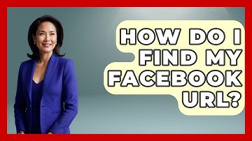 How Do I Find My Facebook URL? - Everyday-Networking