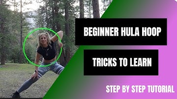 Beginner Hula Hoop Tricks (how to tutorial, step by step)