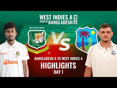 Highlights | Day 01 | Bangladesh A vs West Indies A | 1st Four-Day Match