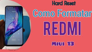 COMO FORMATAR REDMI / XIAOMI MIUI 13 / HARD RESET REDMI MIUI 13