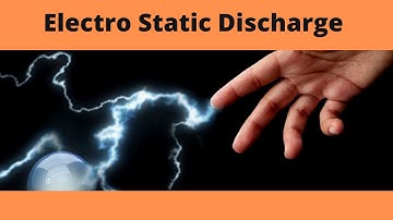 Electro Static Discharge ESD.
