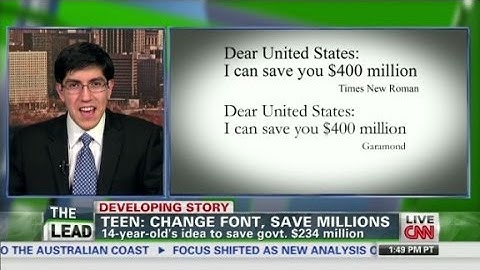 Teen: Change font, save millions