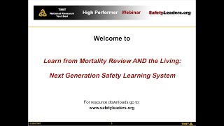 Celebrity Webinar: Learn from Mortality Review AND the Living: Next Generation Safety Learning System Profile