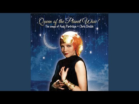 Chris Braide — Queen of The Planet Wow!