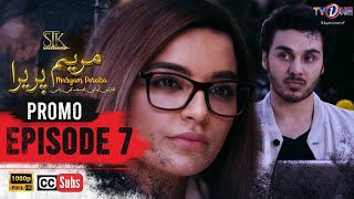Maryam Pereira | Episode 7 | English Subtitle | 23 February 2023 | Ahsan Khan | Sadia Khan | TVONE