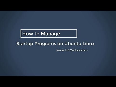 001 - How to Manage Startup Programs on Ubuntu Linux