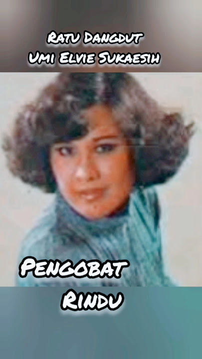 Ratu Dangdut // Umi Elvie Sukaesih Sang Artis Dangdut Senior