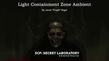Light Containment Zone Ambient | SCP: Secret Laboratory OST