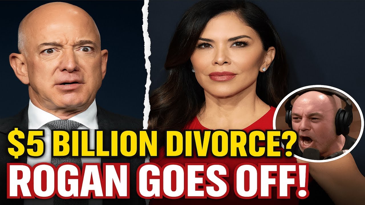 Lauren Sánchez & Jeff Bezos’ $5 Billion Divorce BOMBSHELL — Joe Rogan’s Brutal Takedown EXPOSED
