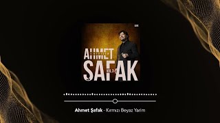 Ahmet Şafak - Kırmızı Beyaz Yarim (Live) - (Official Audio Video)