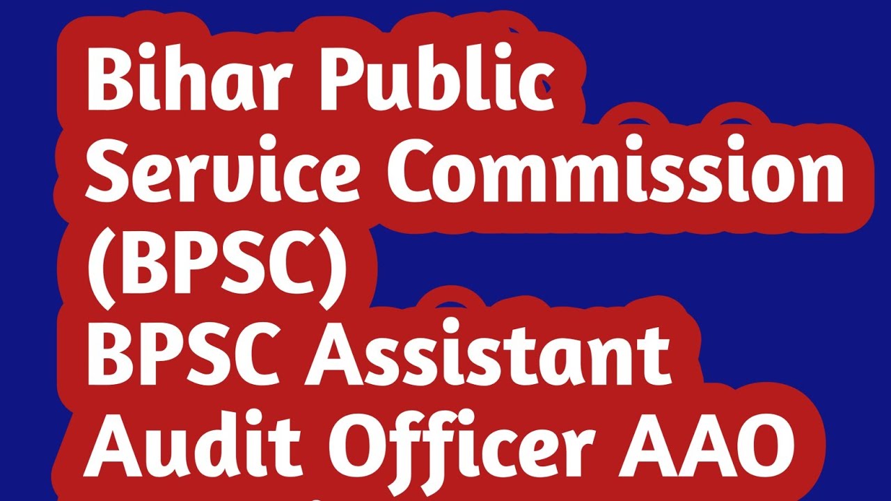 BPSC AAO RECRUITMENT 2021  