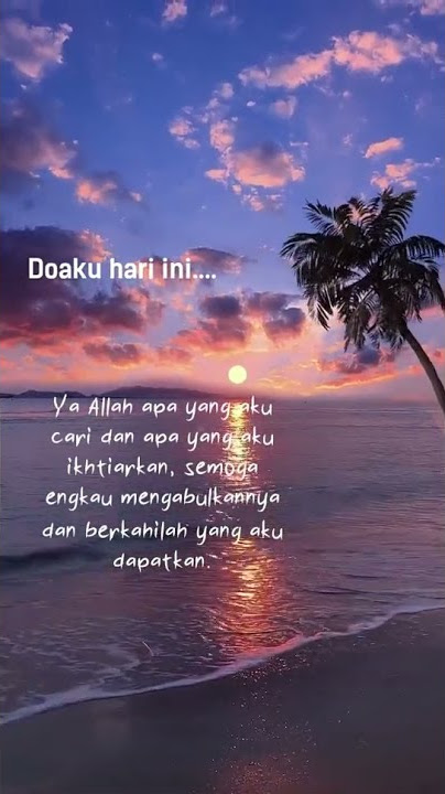 story wa 26. doa ku hari ini. amin yarobb