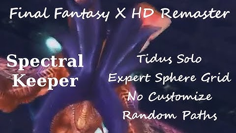 Final Fantasy X HD Remaster - Tidus Solo ESGNCRP - Spectral Keeper