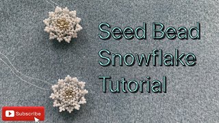 Beading tutorial Rimed Snowflake - Beading tutorials