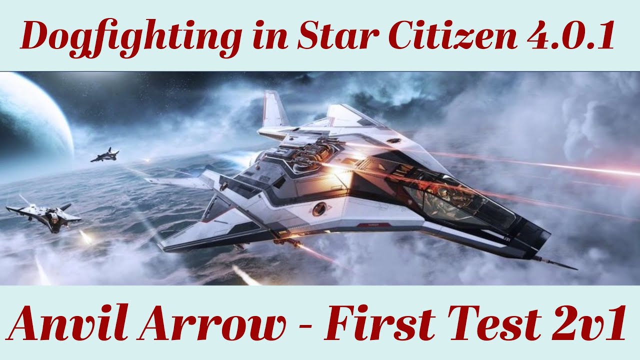 Stock Anvil Arrow - 2v1 Dogfight in Star Citizen 4.0.1 - YouTube