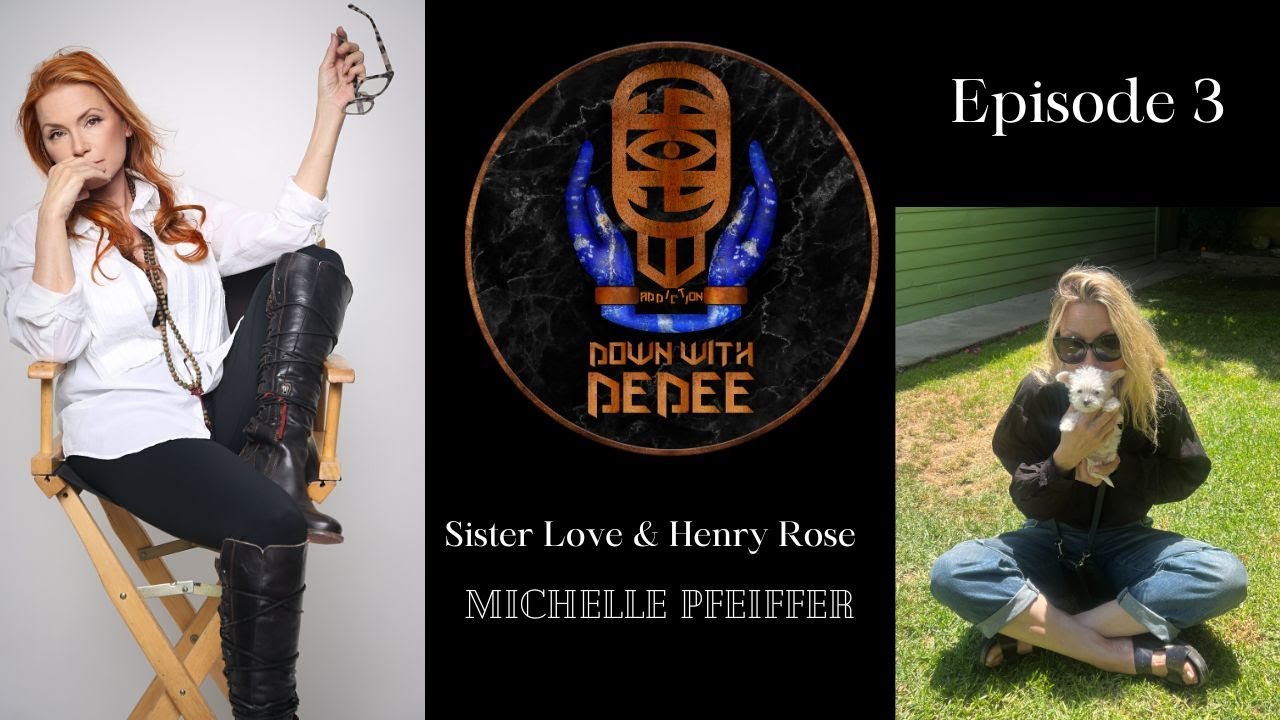 Sister Love & Henry Rose...w/ Michelle Pfeiffer