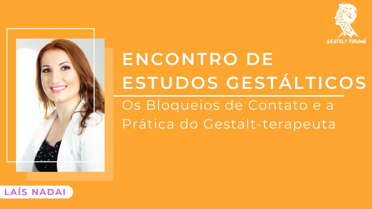 Os Bloqueios de Contato e a Prática do Gestalt-terapeuta
