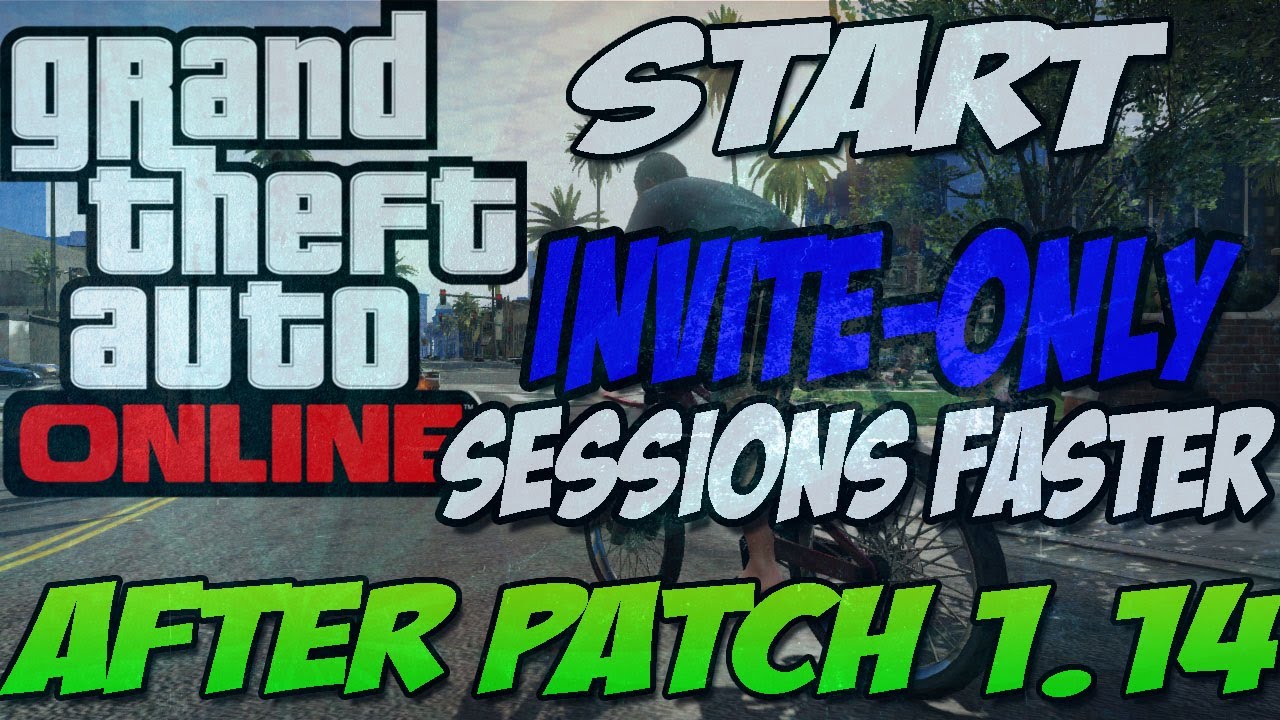 GTA 5 ONLINEHOW TO START INVITEONLY SESSIONS FASTERGTA V LOAD NEW