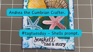 #tagtuesday - Shells prompt. Hosted by Shirley @handmadebyshirley3715