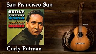 Curly Putman ‎- San Francisco Sun