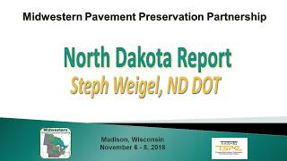 North Dakota Report Steph Weigel, ND DOT