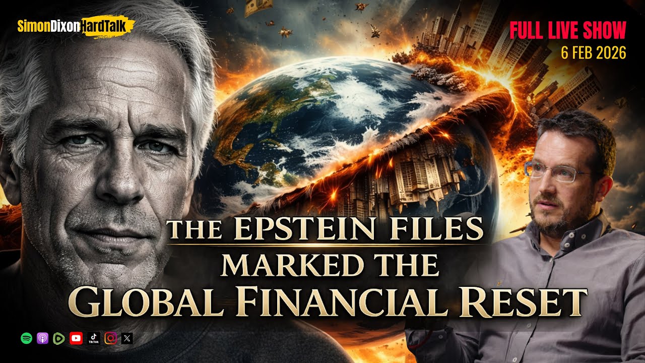 The Epstein Files Marked the Global Financial Reset | SimonDixonHardTalk LIVE (FULL REPLAY)