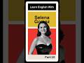 Learn 'Go Ham' with Selena Gomez! #englishlearning