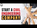 From Civil Engineer to Entrepreneur -- How to Start and Grow a Civil Engineering Company