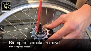 Brompton 3-speed sprocket/cog removal - BSR - Brompton Standard Ratio