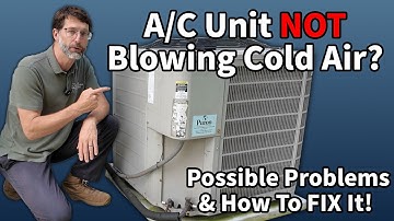Air Conditioner NOT Blowing Cold Air! Possible Problems Explained!