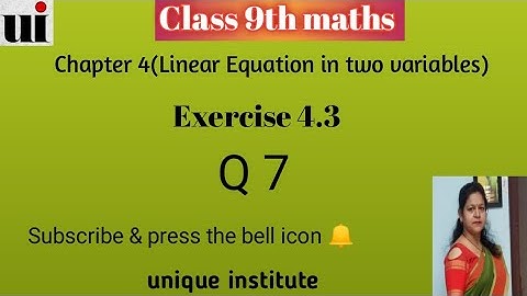 Linear Equations in Two Variables || chapter  4  Ex 4.3  Q  7  | Ncert  |  Maths class 9th | CBSE